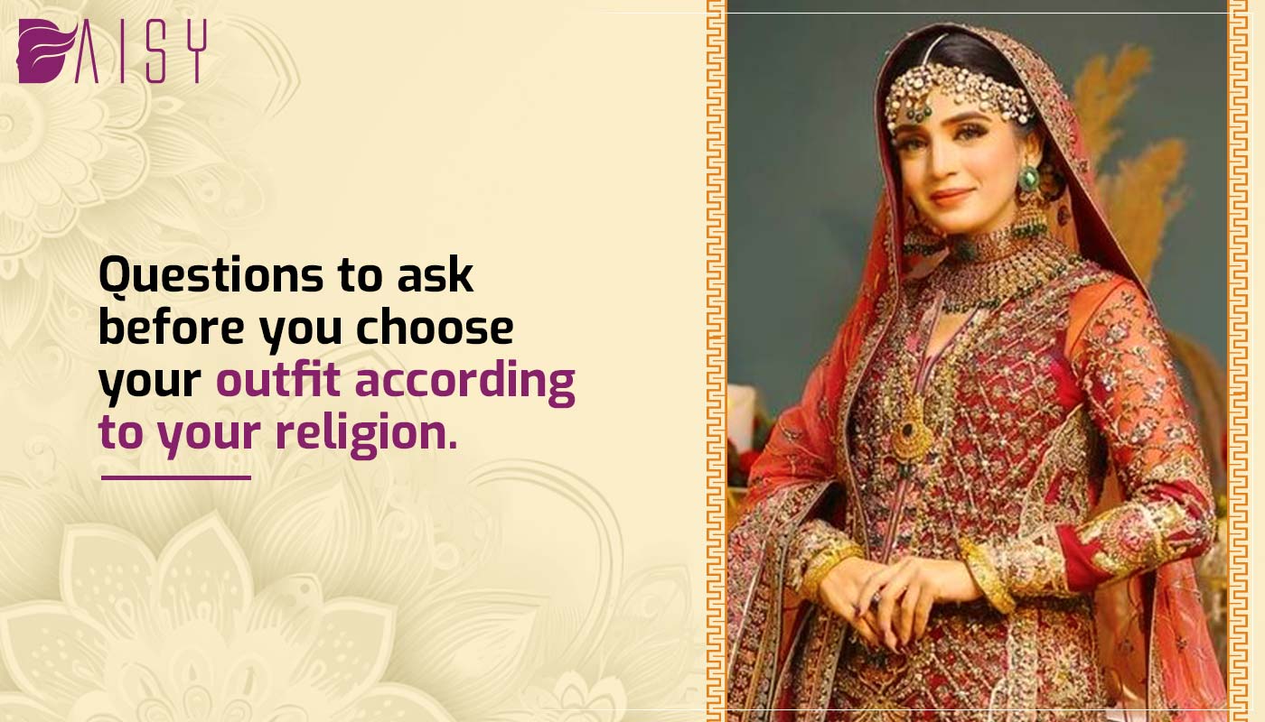 You are currently viewing Questions to ask before you choose your outfit according to your religion.