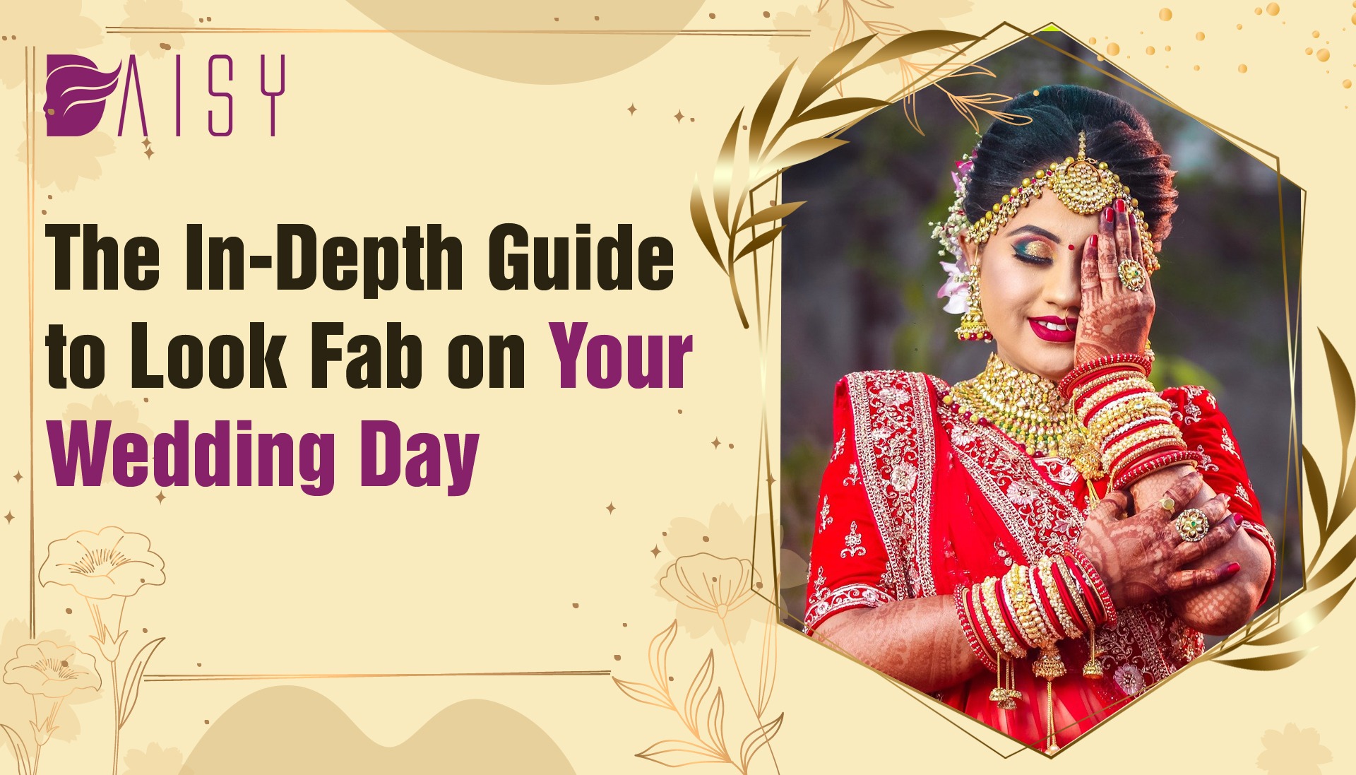 You are currently viewing The In-Depth Guide to Look Fab on Your Wedding Day