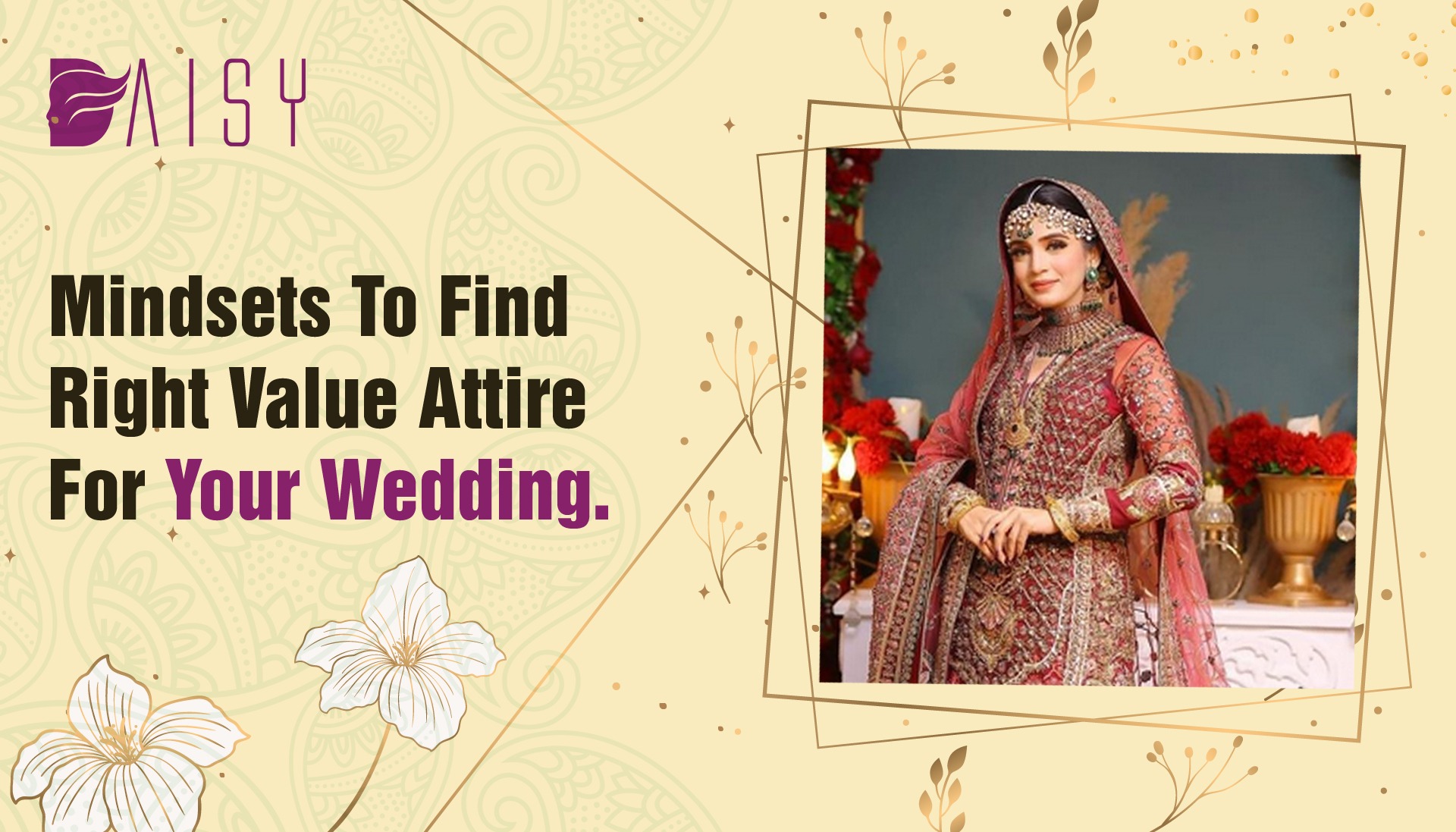 You are currently viewing Mindsets To Find Right Value Attire For Your Wedding.