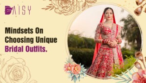 Read more about the article Mindsets on Choosing Unique Bridal Outfits.