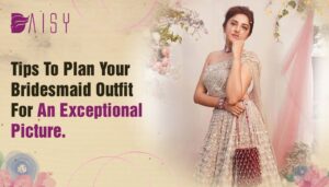 Read more about the article Tips To Plan Your Bridesmaid Outfit For An Exceptional Picture.