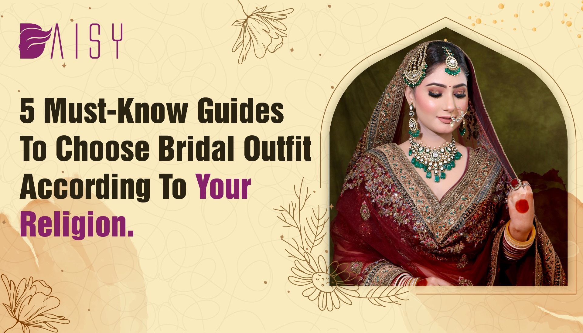 You are currently viewing 5 Must-Know Guides To Choose Your Bridal Outfit According to Your Religion